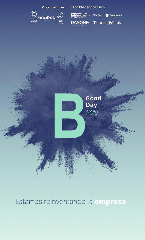 Zaragoza acoge en ETOPIA el B GOOD DAY, un evento para la reinvención empresarial