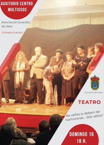 “Las viejas sí deben de enamorarse… de los viejos” en el Auditorio de Arbo