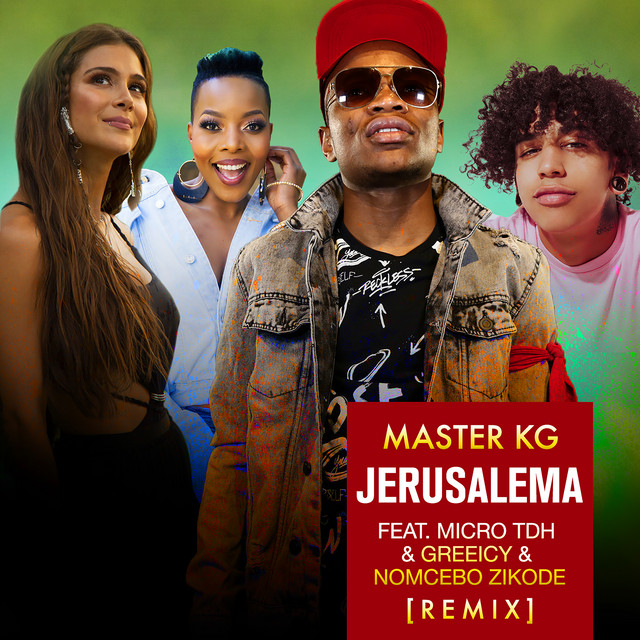 Jerusalema remix latino Nomcebo Master KG Micro TDH Greeicy
