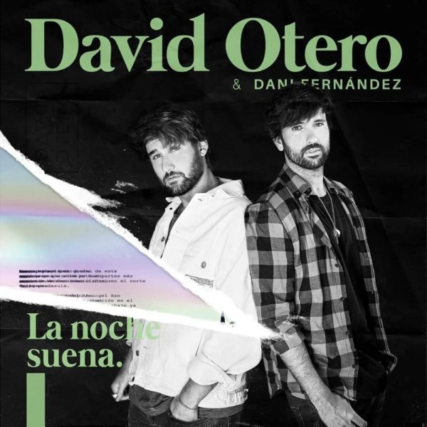 La Noche Suena David Otero Y Dani Fernández