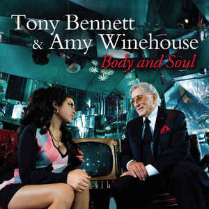 Amy Winehouse Tony Bennett Body And Soul