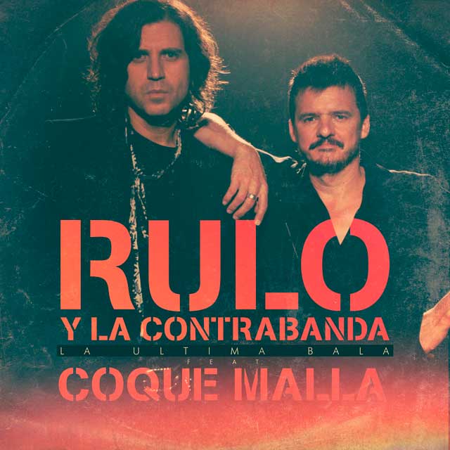 Rulo y la Contrabanda Coque Malla la última bala  basado en hechos reales reedición