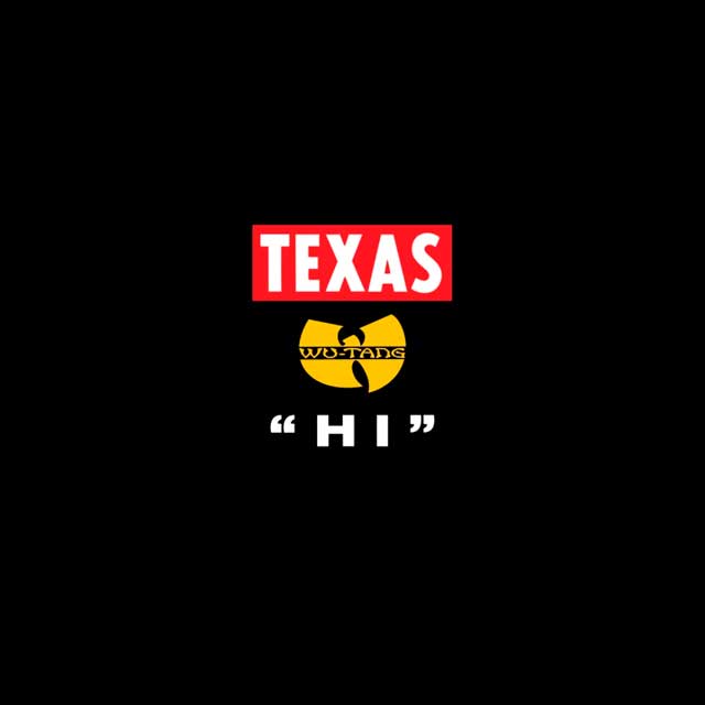 Texas Y Wu-Tang Clan Hi