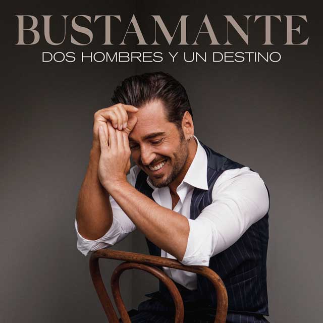 Bustamante Dos Hombres Y Un Destino