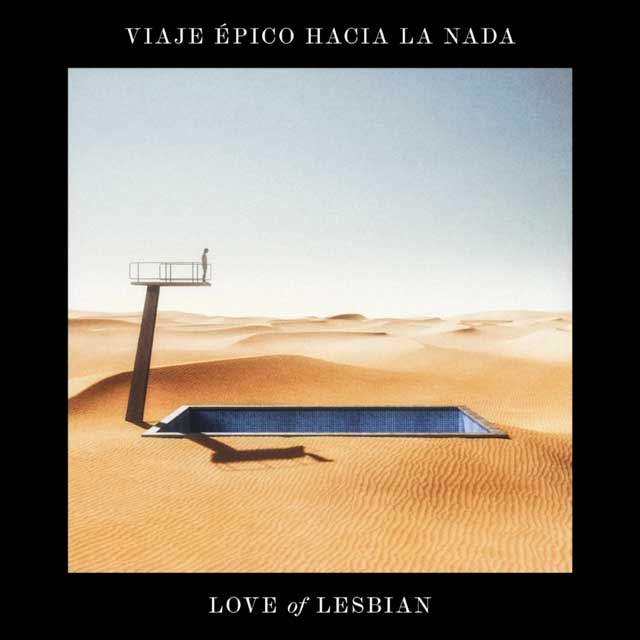 Love Of Lesbian Viaje Épico Hacia La Nada