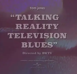Tom Jones Talking Reality Televisión Blues