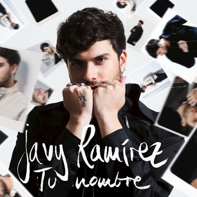 Javy Ramírez Presenta &Quot;Lo Que Nunca Te Pude Contar&Quot;, Su Álbum Debut 1 Javy Ramírez Tu Nombre Lo Que Nunca Te Pude Contar