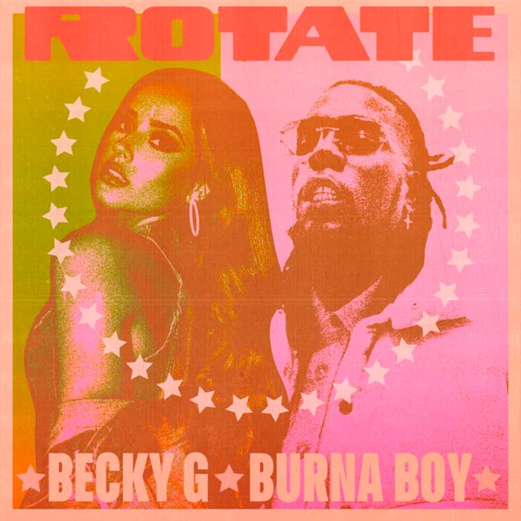 Becky G  Burna Boy Rotate