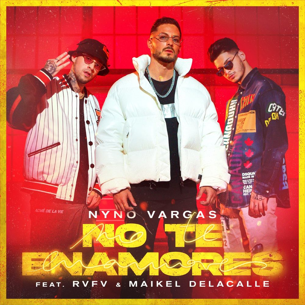 Nyno Vargas - No Te Enamores 
