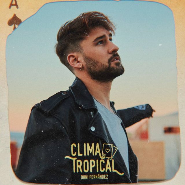 Dani Fernández Clima Tropical