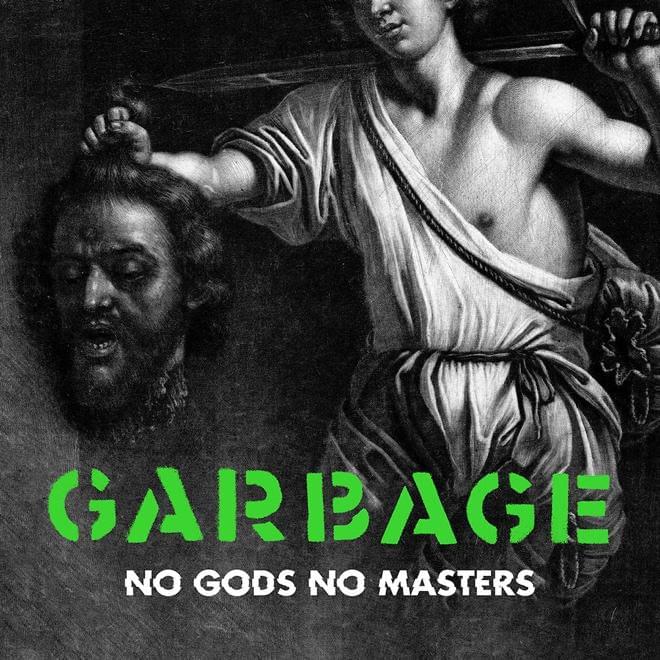 Garbage No Gods No Masters 4