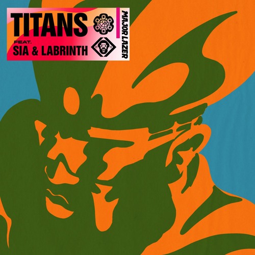 Major Lazer Sia Labrinth Titans