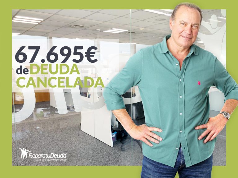 Repara tu Deuda abogados cancela 67.695 € en Valencia con la Ley de Segunda Oportunidad