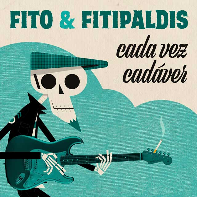 Fito Fitipaldis Cada Vez Cadáver