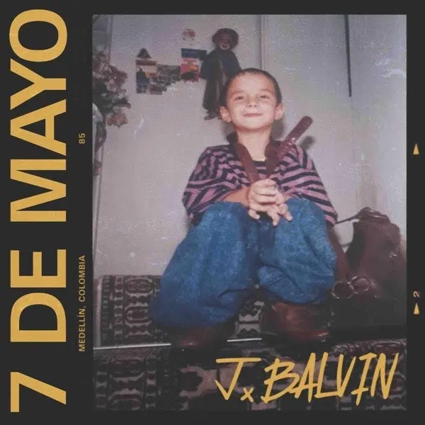 J Balvin  The Boy From Medellín 7 De Mayo