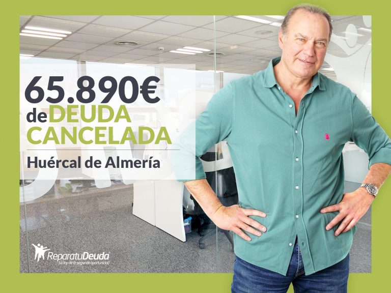 Repara tu Deuda abogados cancela 65.890€ en Huércal de Almería con la Ley de Segunda Oportunidad