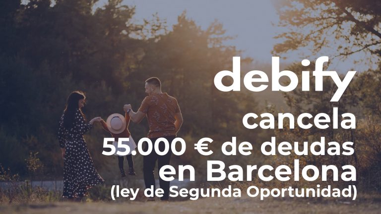 Debify consigue cancelar 55.000€ de deuda a un matrimonio en Barcelona con la Ley de Segunda Oportunidad