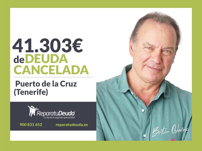 Repara tu Deuda Abogados cancela 41.303 € en Tenerife con la Ley de la Segunda Oportunidad