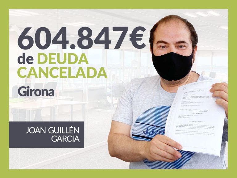 Repara tu Deuda Abogados cancela 604.847€ en Girona con la Ley de Segunda Oportunidad