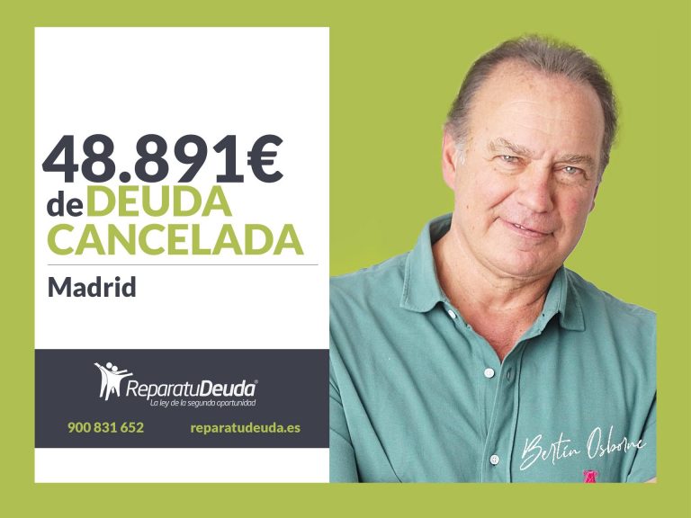 Repara tu Deuda Abogados cancela 48.891€ en Madrid con la Ley de la Segunda Oportunidad