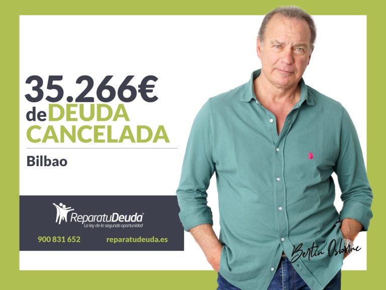 Repara tu Deuda Abogados cancela 35.266€ en Bilbao (Vizcaya) con la Ley de la Segunda Oportunidad