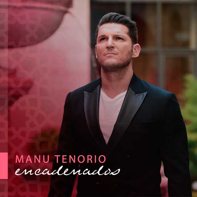 Manu Tenorio Encadenados