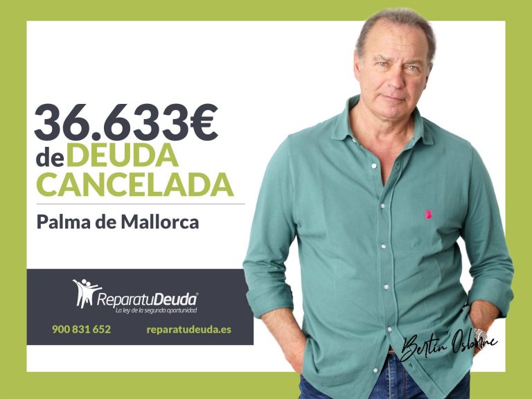 Repara tu Deuda Abogados cancela 36.633€ en Palma de Mallorca (Baleares) con la Ley de Segunda Oportunidad