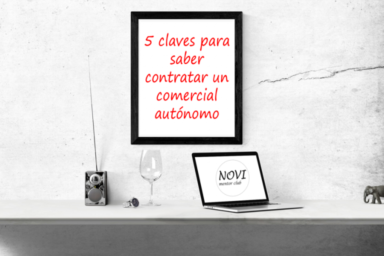 5 Claves para contratar a un buen comercial autónomo