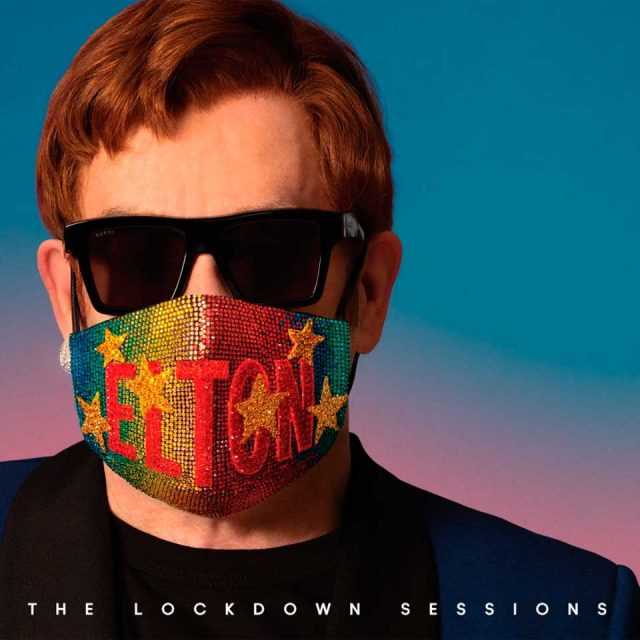 Elton John The Lockdown Sessions