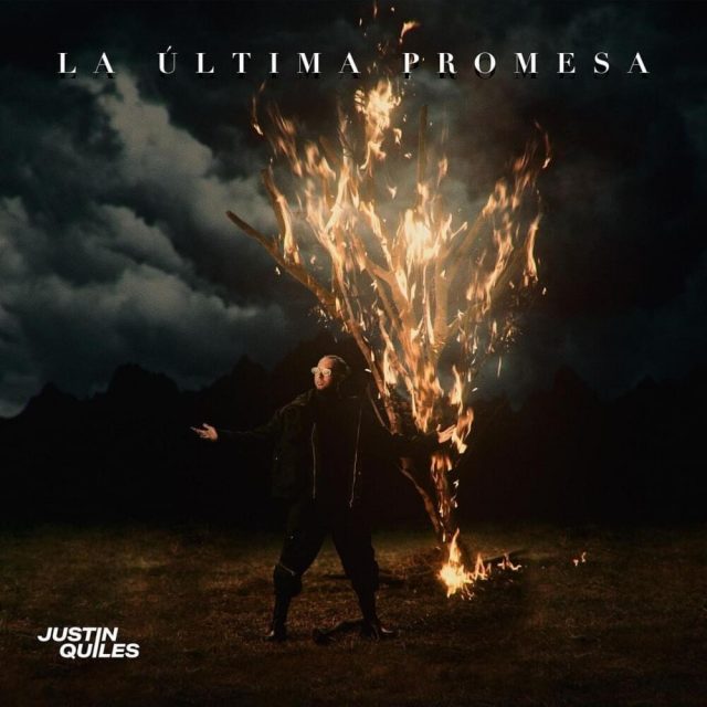 Justin Quiles La Ultima Promesa