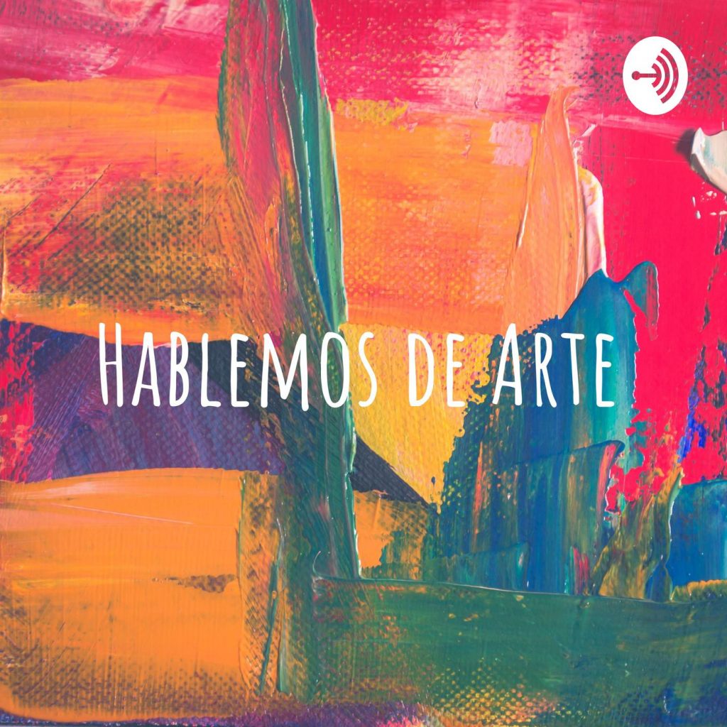 Podcast Hablemos De Arte