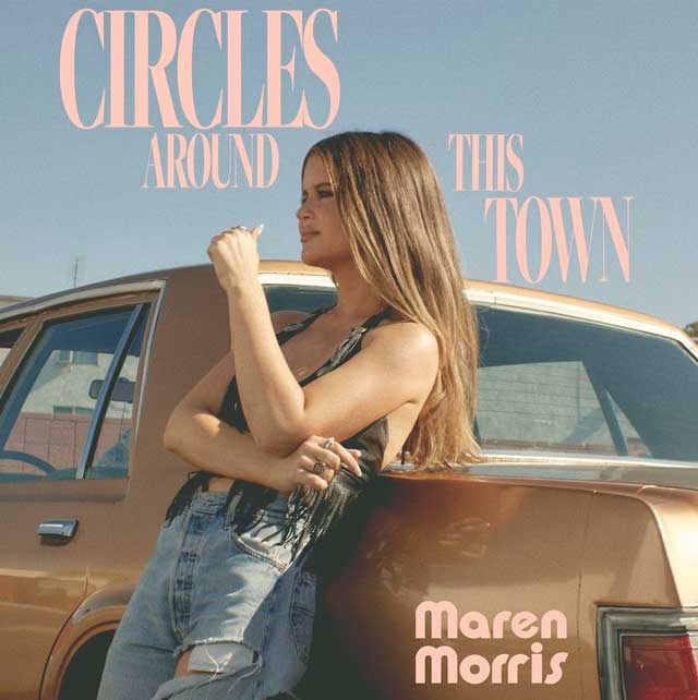 Maren Morris Circles Around This Town