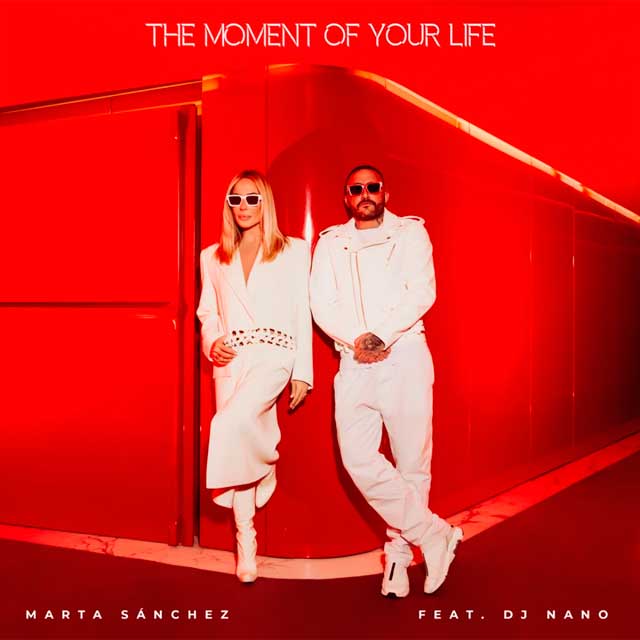 Marta Sánchez Regresa Con 'The Moment Of Your Life' Con Dj Nano 3 Marta Sánchez The Moment Of Your Life Dj Nano