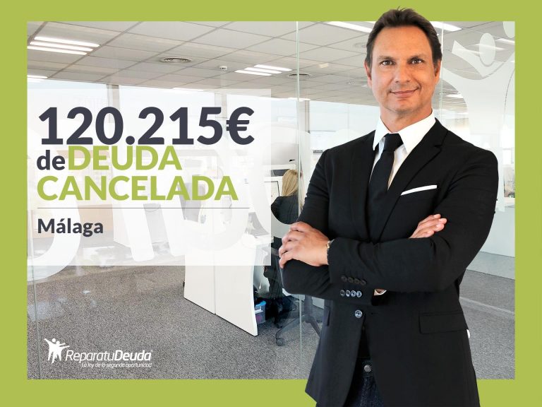 Repara tu Deuda Abogados cancela 120.215 € en Málaga (Andalucía) con la Ley de Segunda Oportunidad