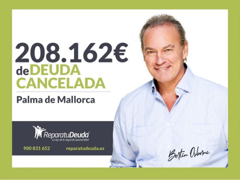 Repara tu Deuda Abogados cancela 208.162€ en Palma de Mallorca con la Ley de Segunda Oportunidad