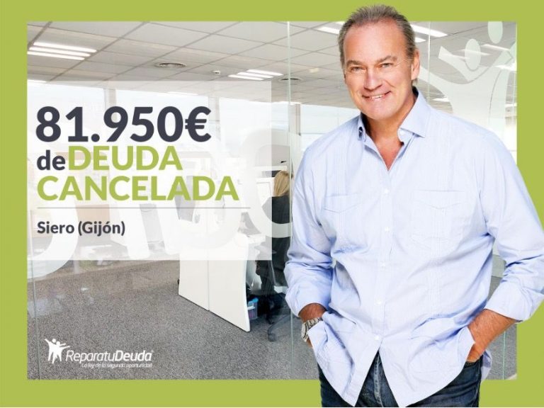 Repara tu Deuda Abogados cancela 81.950 € en Siero (Gijón) con la Ley  de Segunda Oportunidad