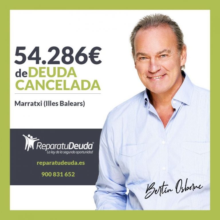 Repara tu Deuda Abogados cancela 54.286€ en Marratxi (Illes Balears) con la Ley de Segunda Oportunidad