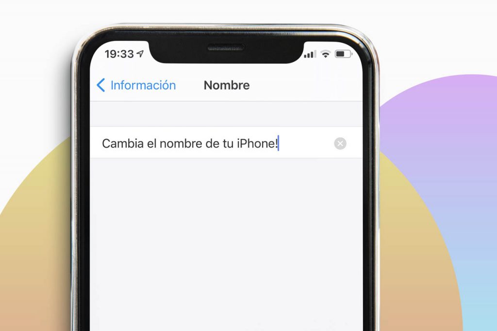 ¿Los iPhone tienen nombre?