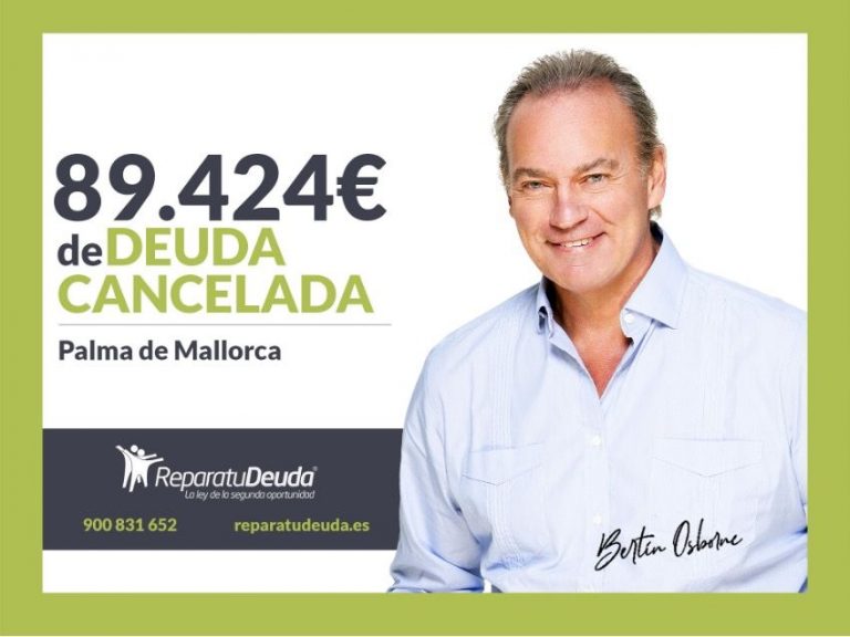 Repara tu Deuda Abogados cancela 89.424 € en Palma de Mallorca con la Ley de Segunda Oportunidad