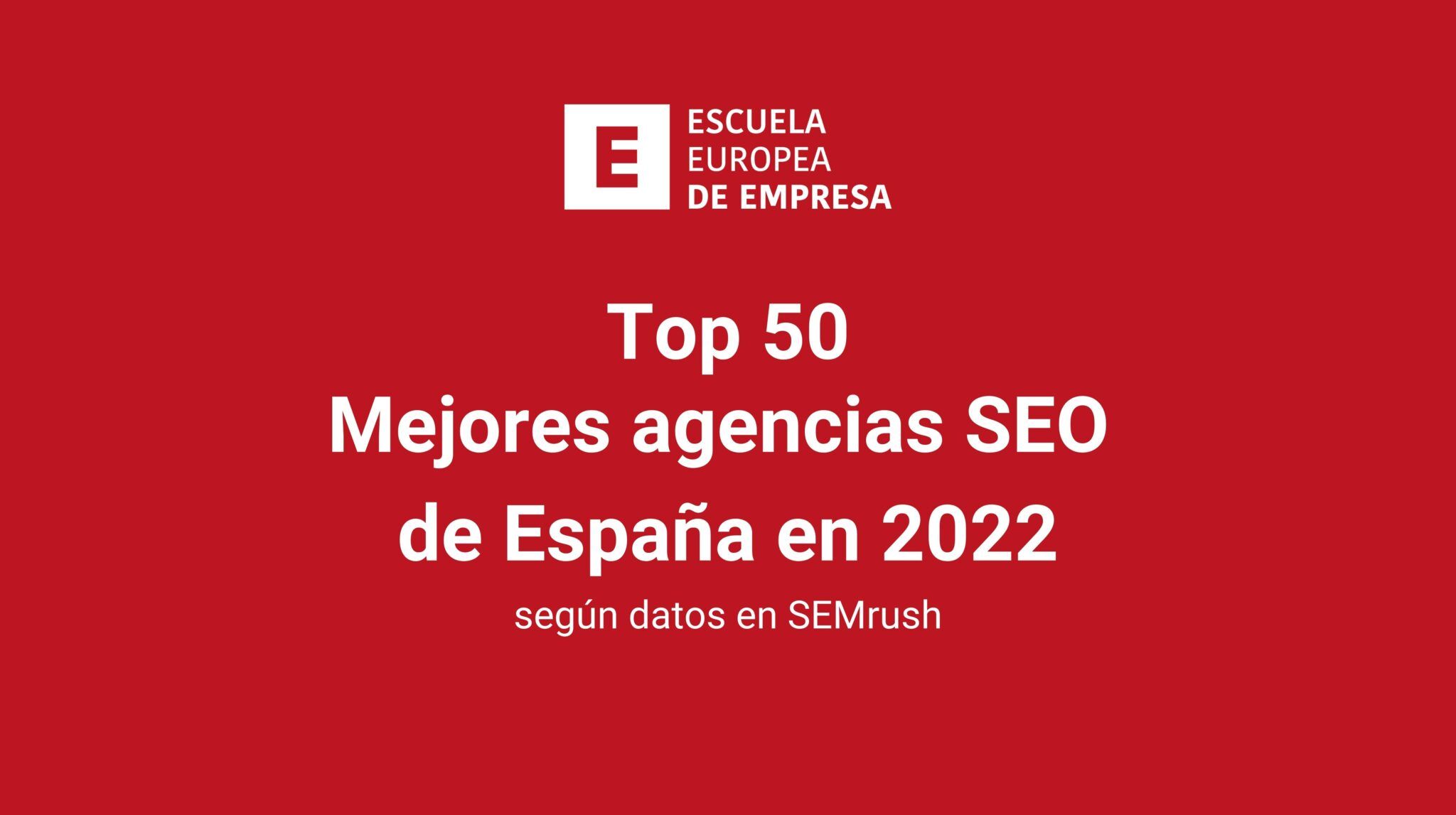 Top 50: las mejores agencias SEO de España 2022 1 top 50 mejores agencias seo de espana 2 2048x1147 1