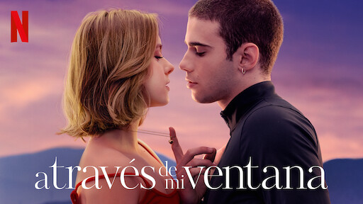 Netflix: Películas Románticas Para Disfrutar De Tu Pareja 5 A Través De Mi Ventana Por Netflix