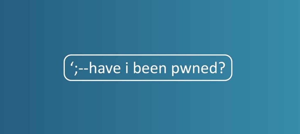 Have I Of Been Pwned
