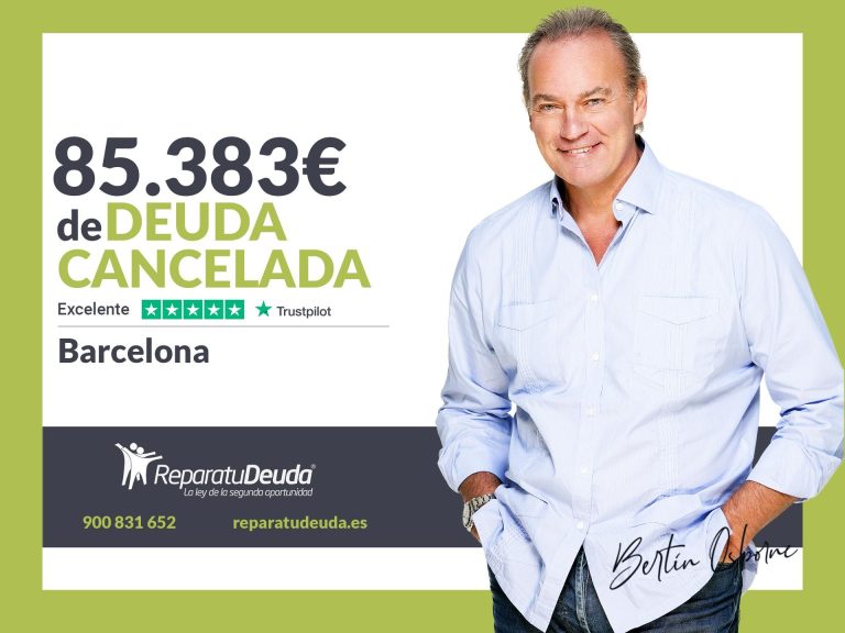 Repara tu Deuda Abogados cancela 85.383€ en Barcelona (Catalunya) gracias a la Ley de Segunda Oportunidad