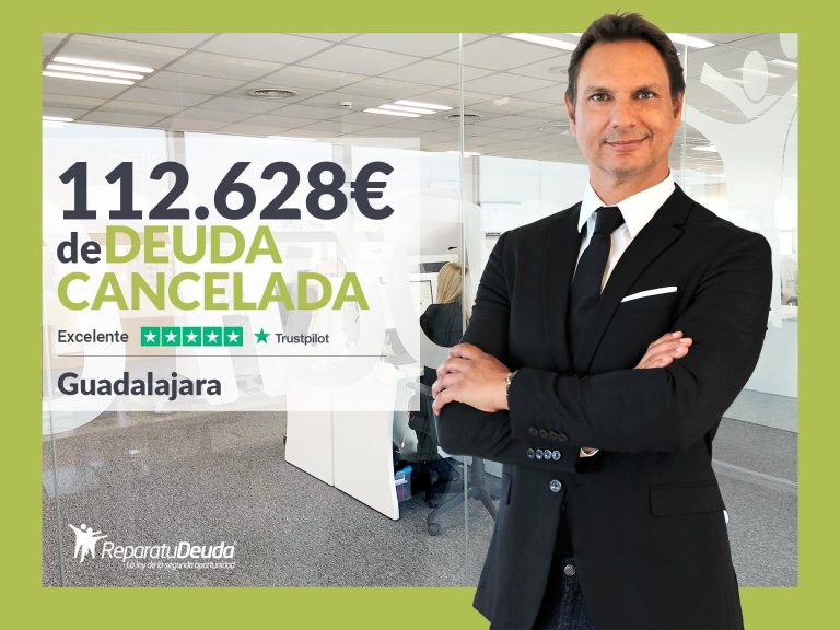 Repara tu Deuda cancela 112.628 € en Guadalajara (Castilla-La Mancha) con la Ley de Segunda Oportunidad