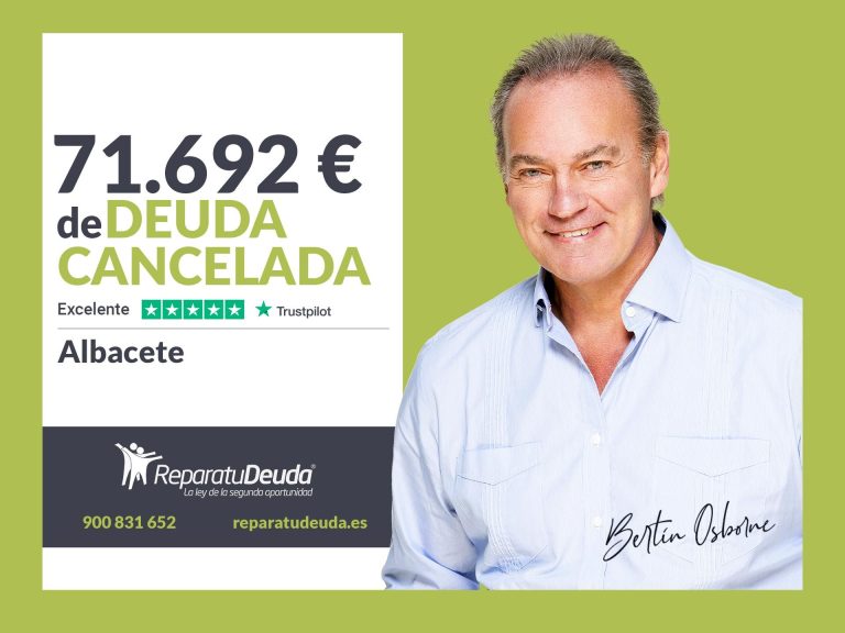 Repara tu Deuda cancela 71.692€ en Albacete (Castilla-La Mancha) con la Ley de la Segunda Oportunidad