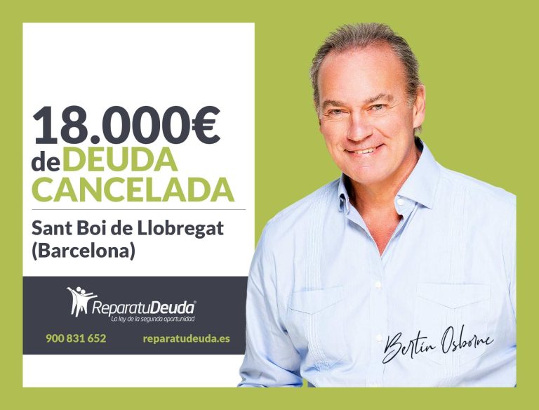 Repara tu Deuda cancela 18.000€ en Sant Boi de Llobregat (Barcelona) con la Ley de Segunda Oportunidad