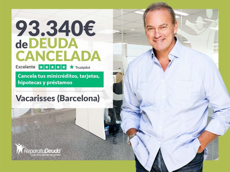 Repara tu Deuda Abogados cancela 93.340€ en Vacarisses (Barcelona) con la Ley de Segunda Oportunidad