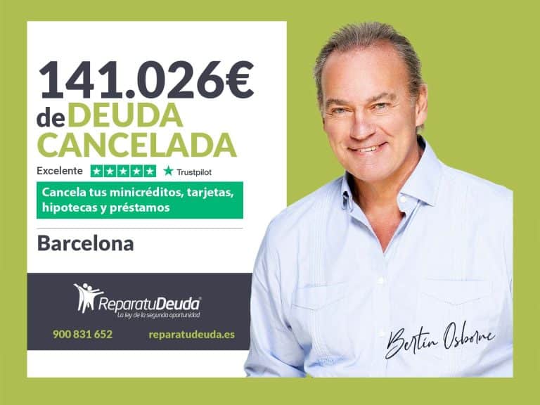 Repara tu Deuda Abogados cancela 141.026€ en Barcelona (Catalunya) con la Ley de Segunda Oportunidad