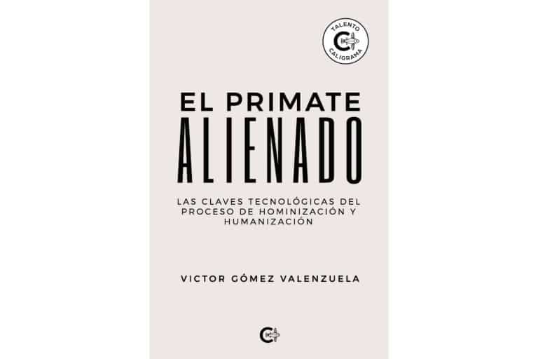 La respuesta a cómo los primitivos homínidos, los ancestros de los humanos, salieron adelante en un mundo hostil en ‘El primate alienado’