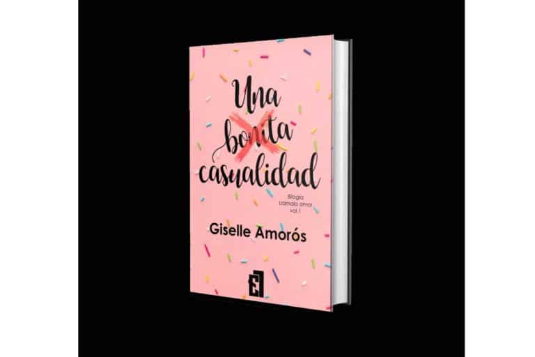Una lectura necesaria para esta primavera, ‘Una bonita casualidad’ de Giselle Amorós